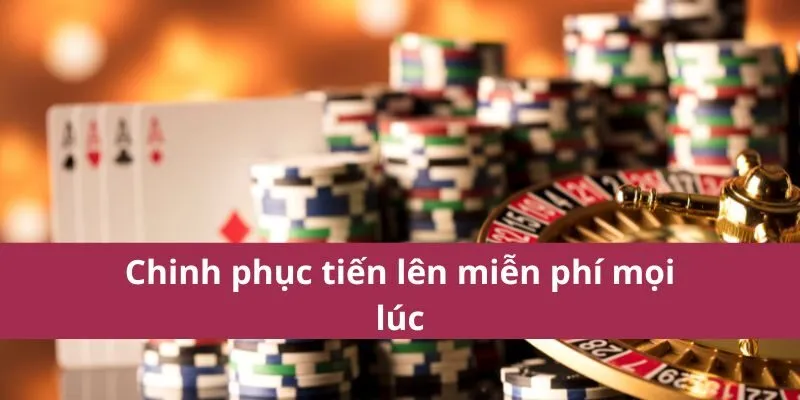 Tiến Lên Miền Nam Miễn Phí