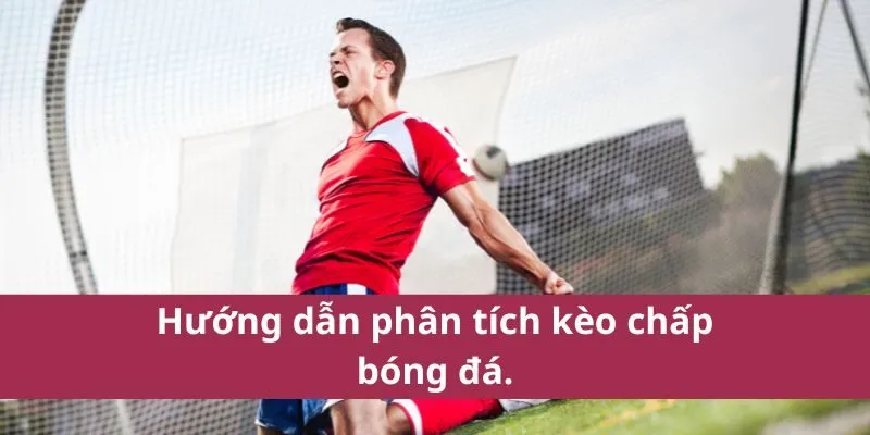 kèo chấp bóng đá