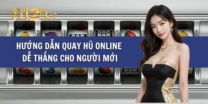 Các loại hình quay hũ online phổ biến tại 123betwin.live