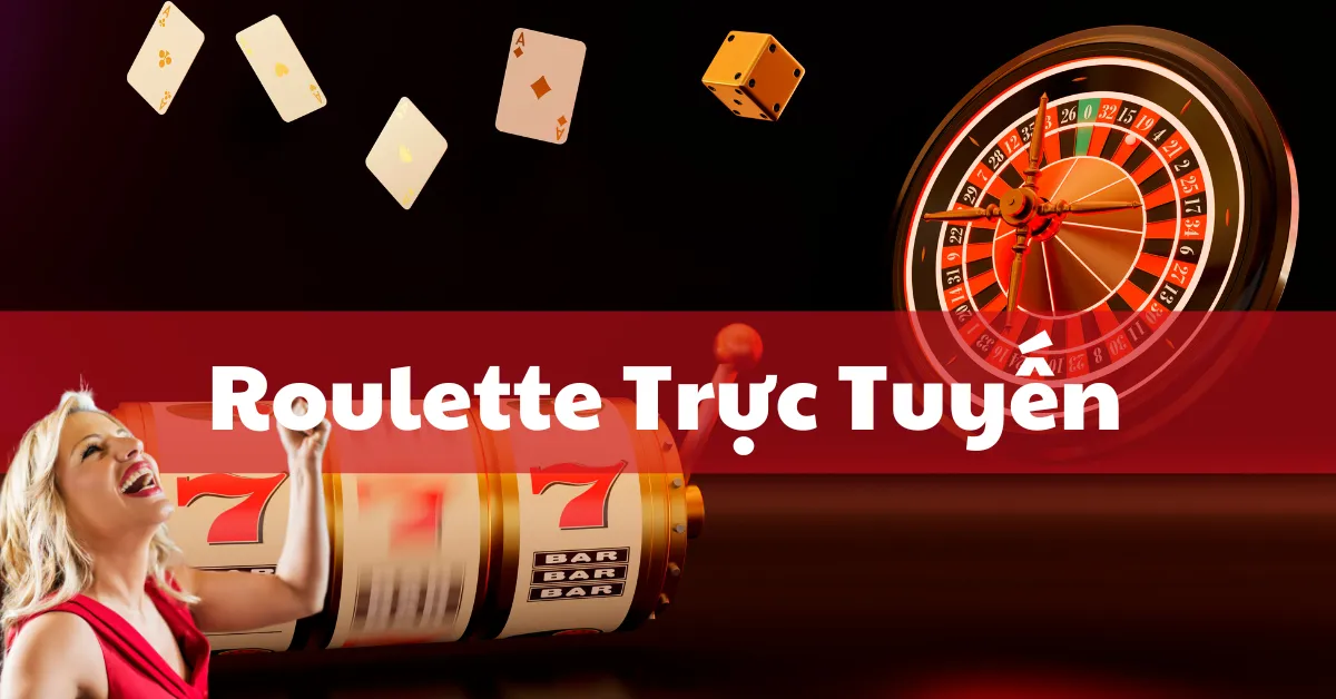 Roulette Trực Tuyến