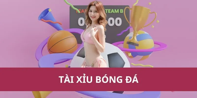 tài xỉu bóng đá
