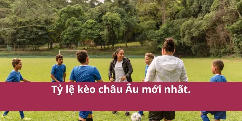 soi kèo châu âu